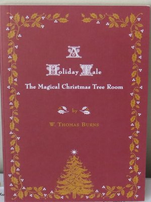 cover image of A Holiday Tale, the Magical Christmas Tree Room